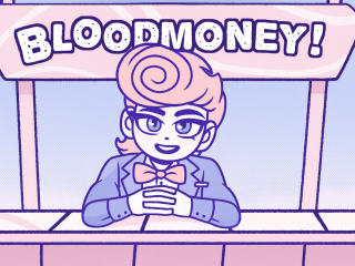 BLOODMONEY!